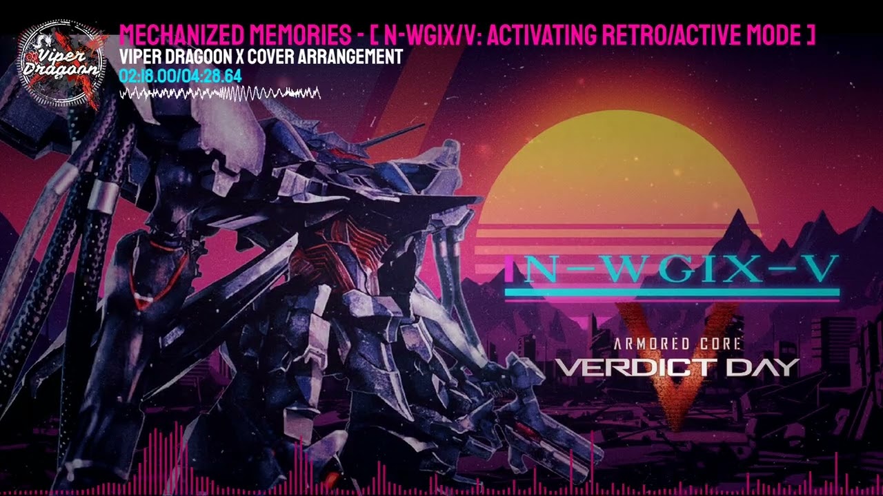 [MECHANIZED MEMORIES] - ACVD OST | N-WGIX/v: Activating Retro/Active Mode - Viper Cover Arrangement