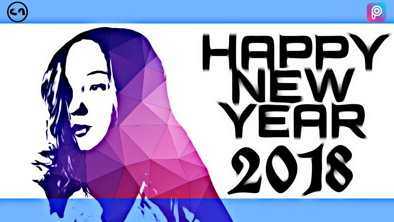 Picsart Editing || Happy New Year 2018 || Creative Art