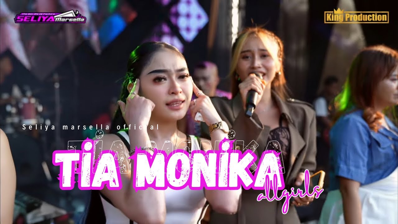 TIA MONIKA - ALL GIRLS || THE GEN ZIE OF PANTURA SELIYA MARSELLA 