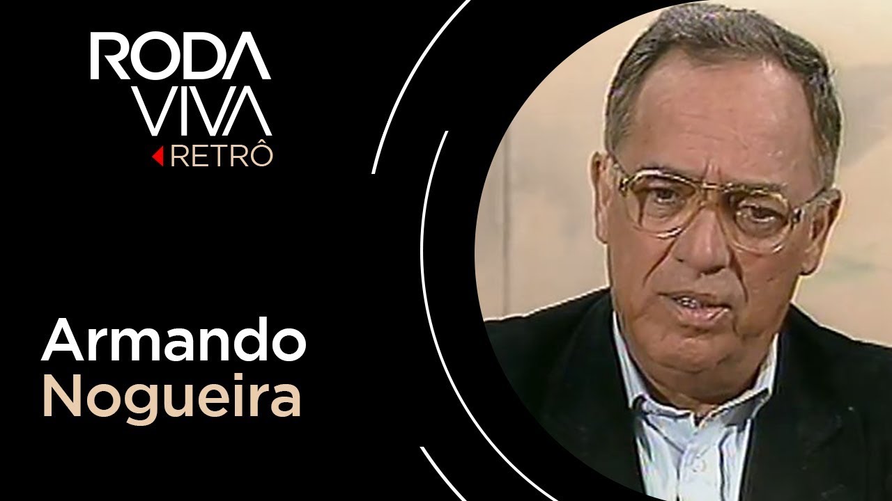Roda Viva | Armando Nogueira | 1990