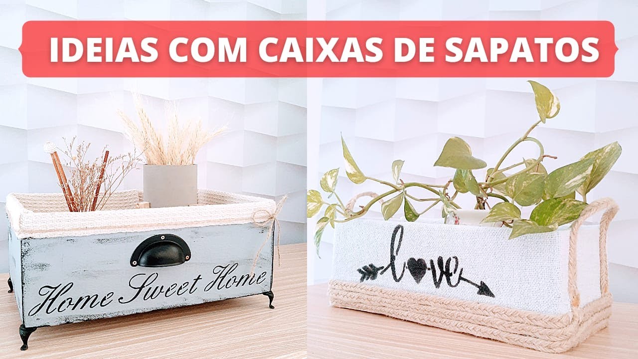 2 IDEIAS PARA RECICLAR CAIXAS DE SAPATO | FAÇA VOCÊ MESMO SUA DECORAÇÃO! E GASTANDO POUCO