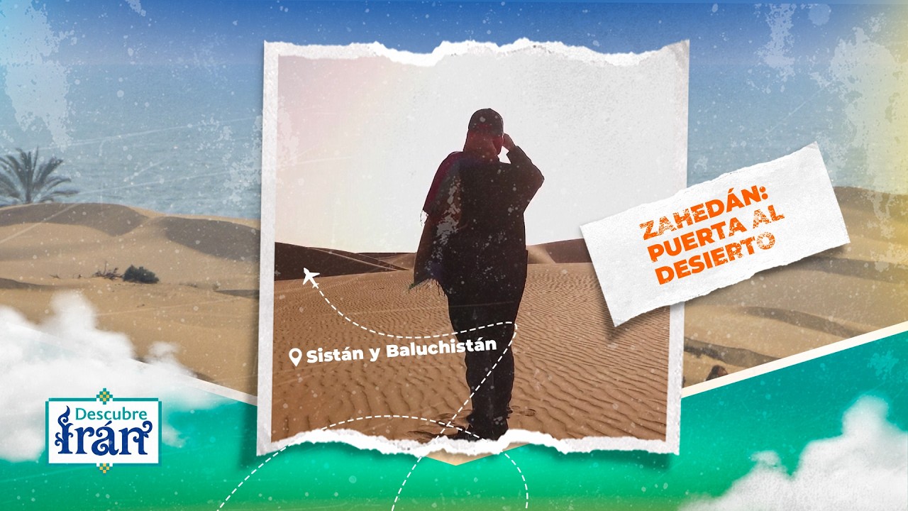 Zahedán: Puerta al Desierto, Corazón de Sistán 🏜️🌆