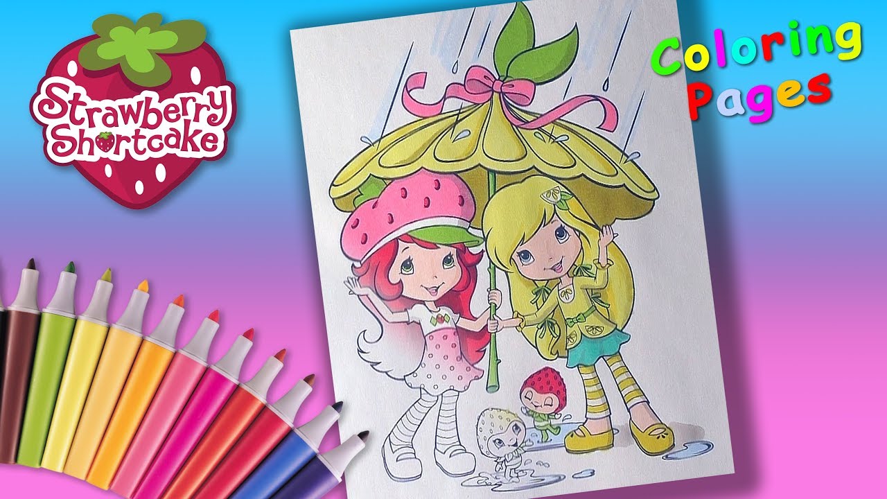 #Strawberry Shortcake Coloring Pages for Girls. Strawberry and Lemon Meringue with an umbrella