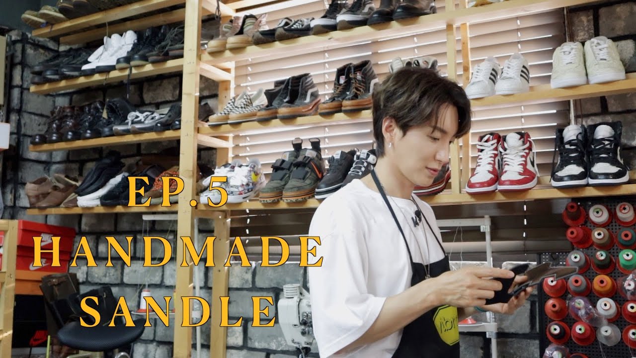 [ENG/CN/JPN][ep.5] Handmade Sandle