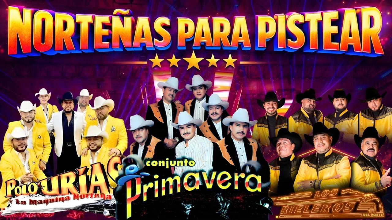 Conjunto Primavera, Los Rieleros, Polo Urias 🔥 Puras Norteñas Viejitas Para Pistear 🍻Mix de Cantina