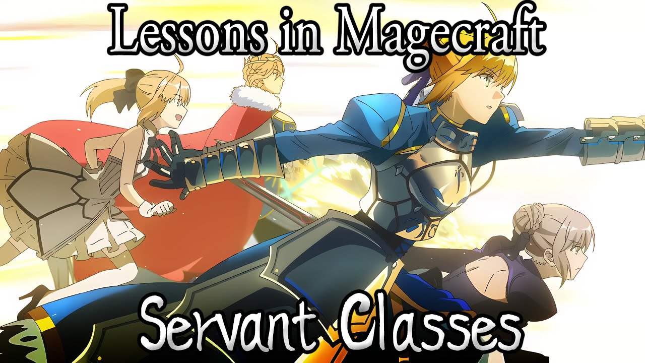Lessons in Magecraft 58 - Servant Classes