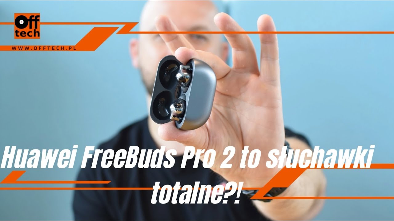 Huawei FreeBuds Pro 2 to słuchawki totalne?!