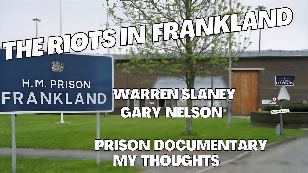 HMP Frankland prison documentary. The riots and violence inside prison Warren Slaney and Gary Nelson
