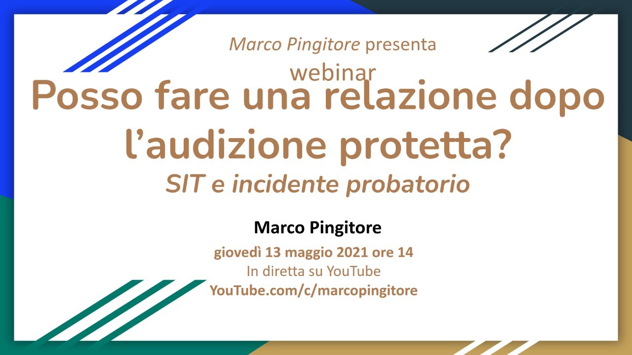 Posso fare una relazione dopo l’audizione protetta?