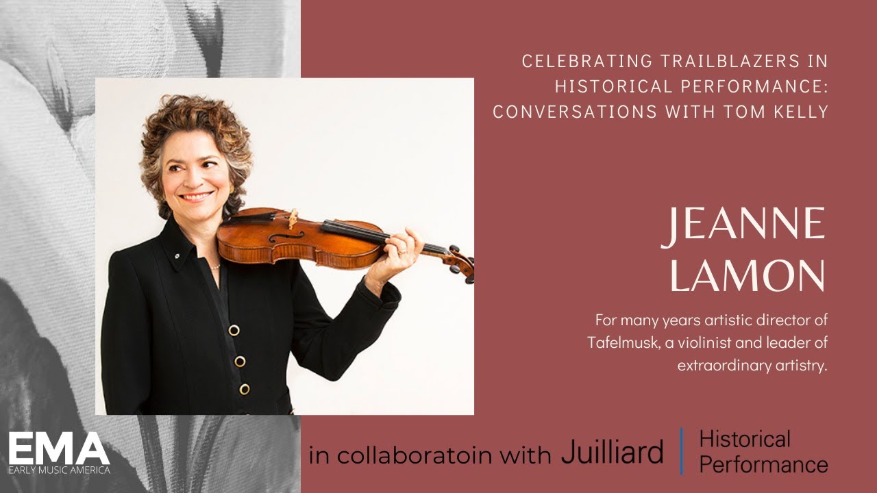 Jeanne Lamon: Celebrating Trailblazers in Historical Performance