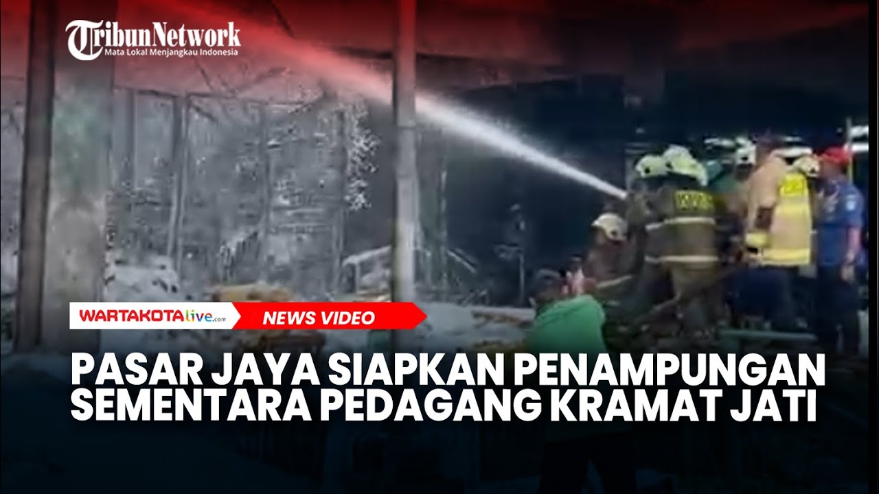 Pasar Jaya Siapkan Penampungan Sementara Pedagang Kramat Jati