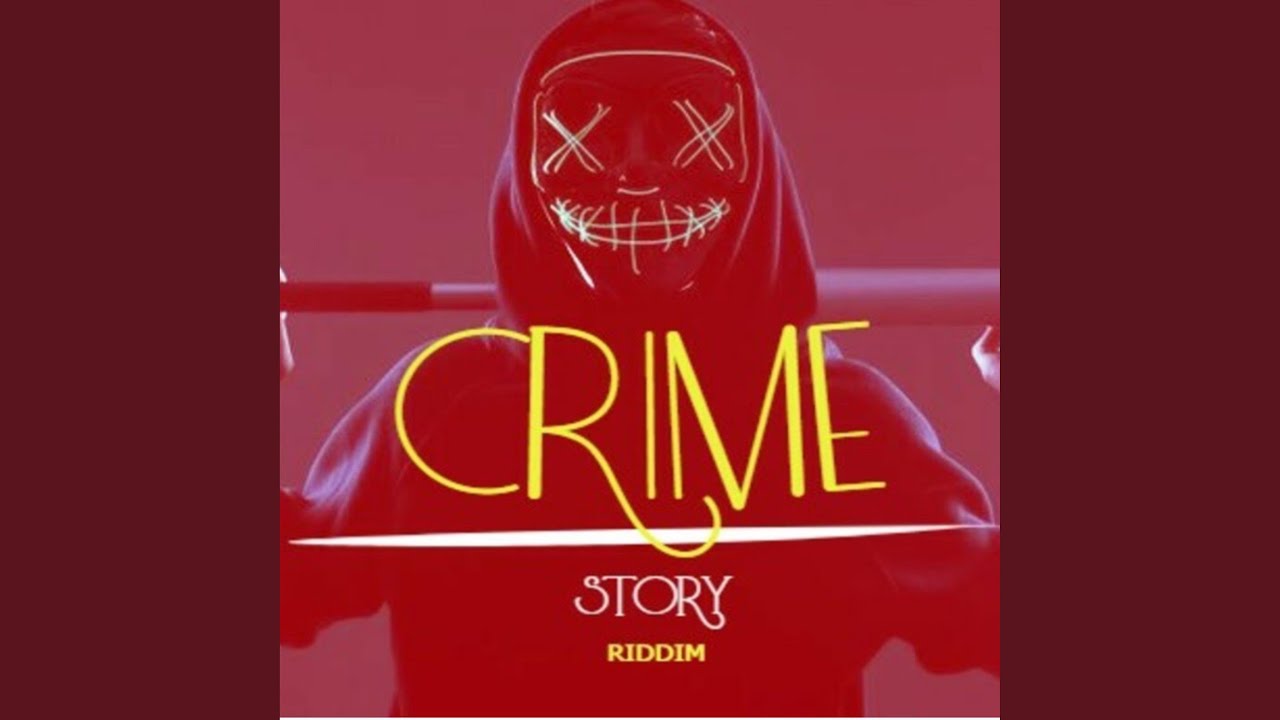 Crime Story Riddim