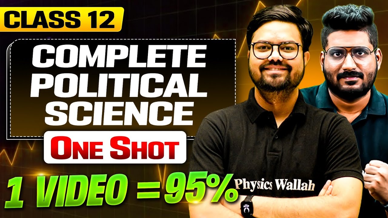 Class 12 Complete POLITICAL SCIENCE in One Shot | MAHA MARATHON 🔥| Humanities