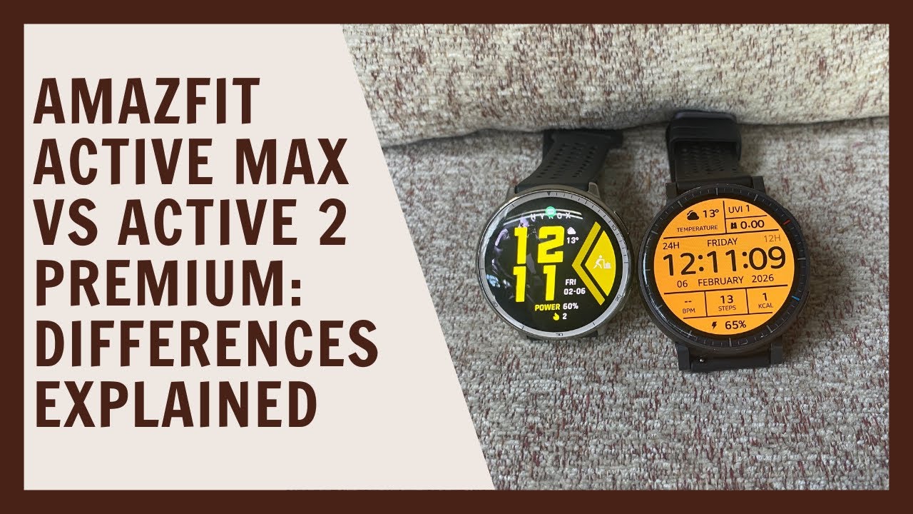 Amazfit Active Max vs Active 2 Premium: Differences explained