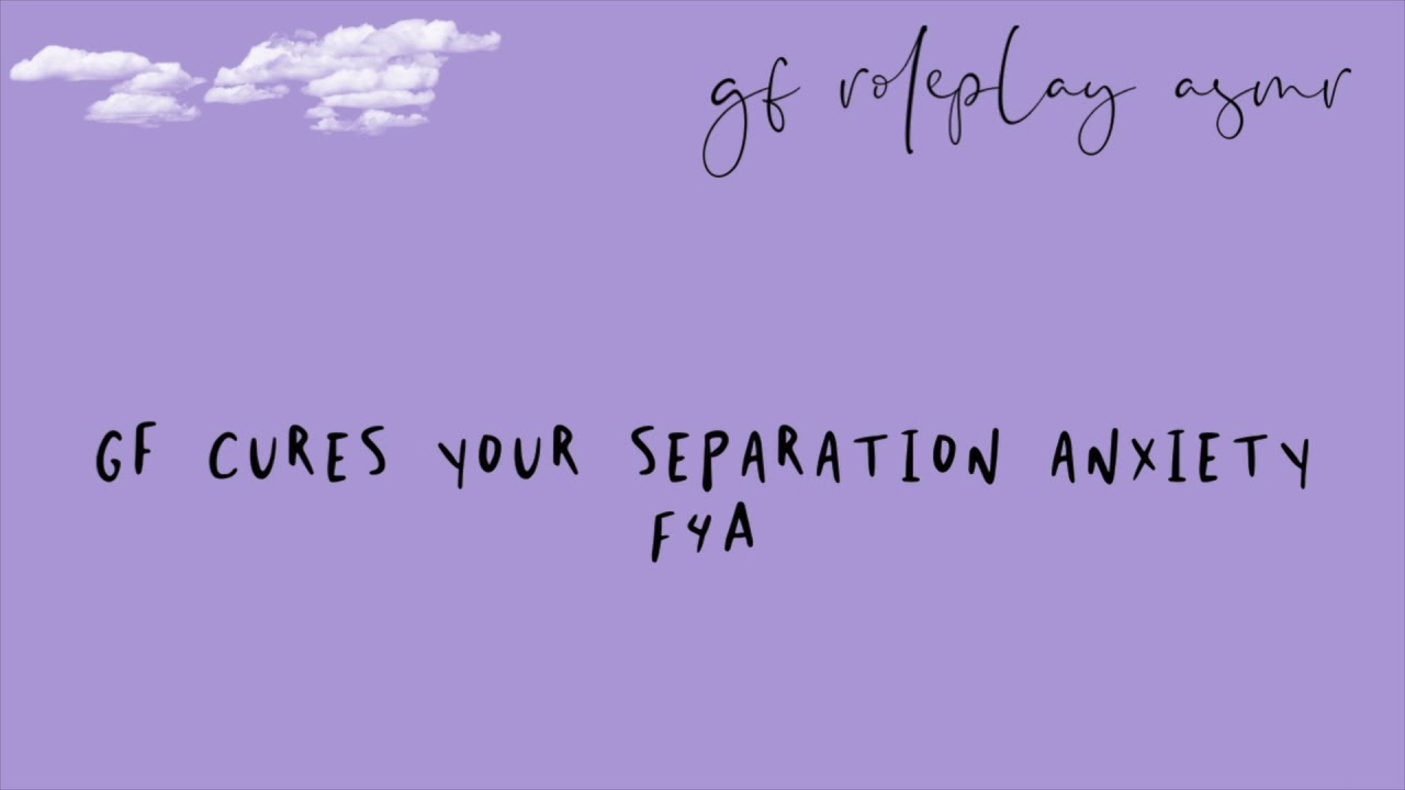 [F4A] gf roleplay asmr: gf cures your separation anxiety