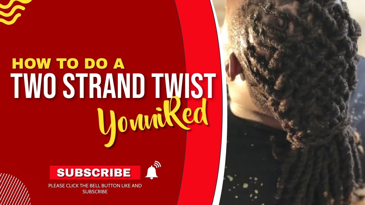 2 Strand Twist Tutorial for Locs