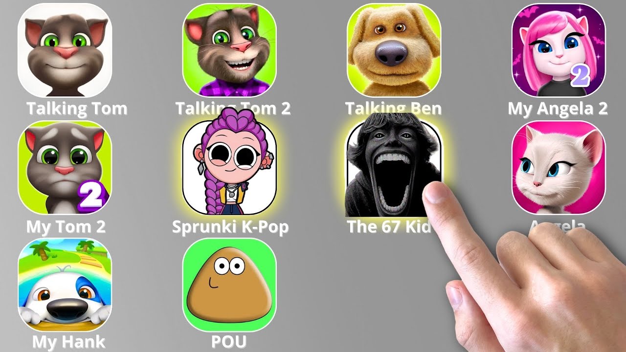 Talking Tom,67 Kid,6 7,Talking Ben,Roblox,Sprunki Incredibox,Talking Angela,POU,KPop Demon Hunters