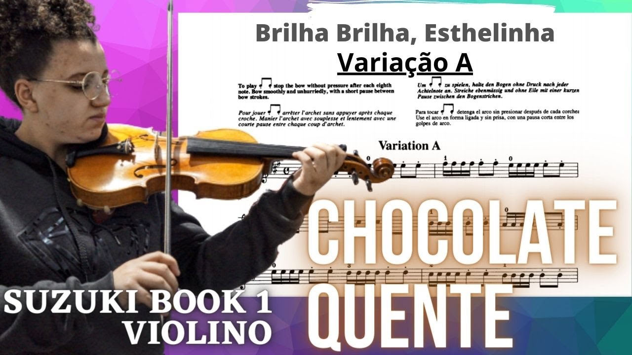 CHOCOLATE QUENTE Twinkle Twinkle Little Star VARIAÇÃO A - MÉTODO SUZUKI VIOLINO LIVRO VOLUME 1