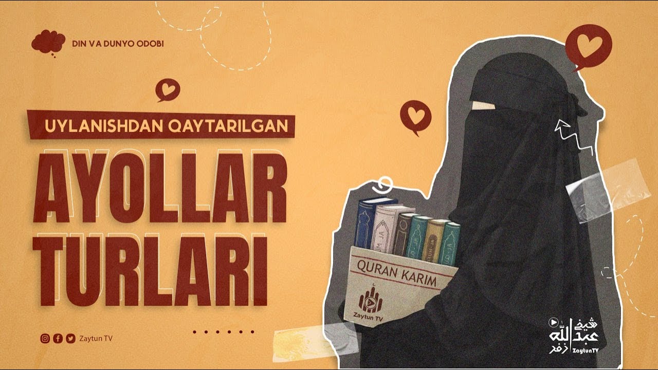 Uylanishdan qaytarilgan ayollar turlari haqida! |  Ustoz Abdulloh Zufar