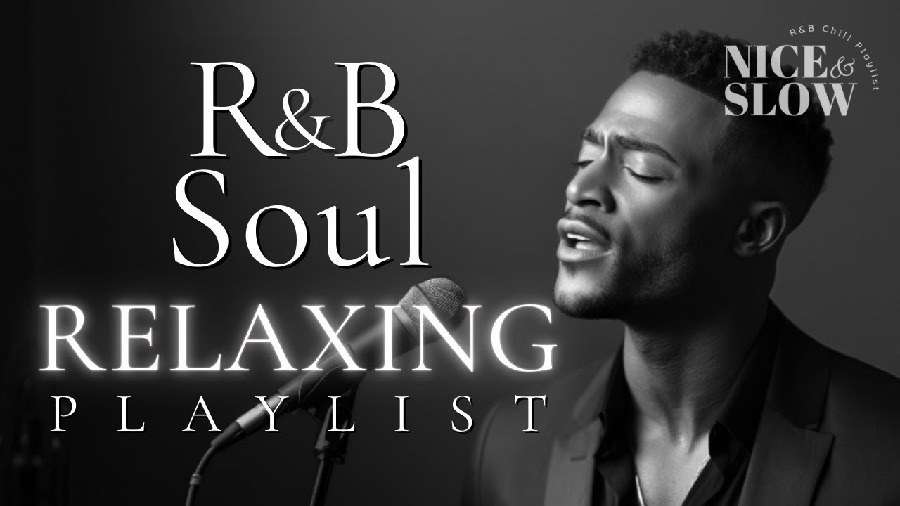 【R&B Soul】Relaxing Chill Playlist – Soulful Vocals & Deep Grooves