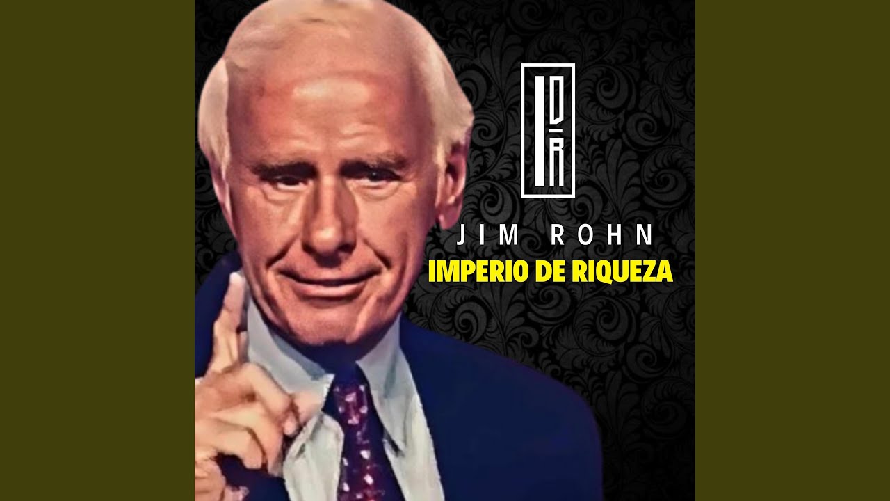 Cómo Sincronizar Tu Energía Con La Abundancia Y La Riqueza | JIM ROHN