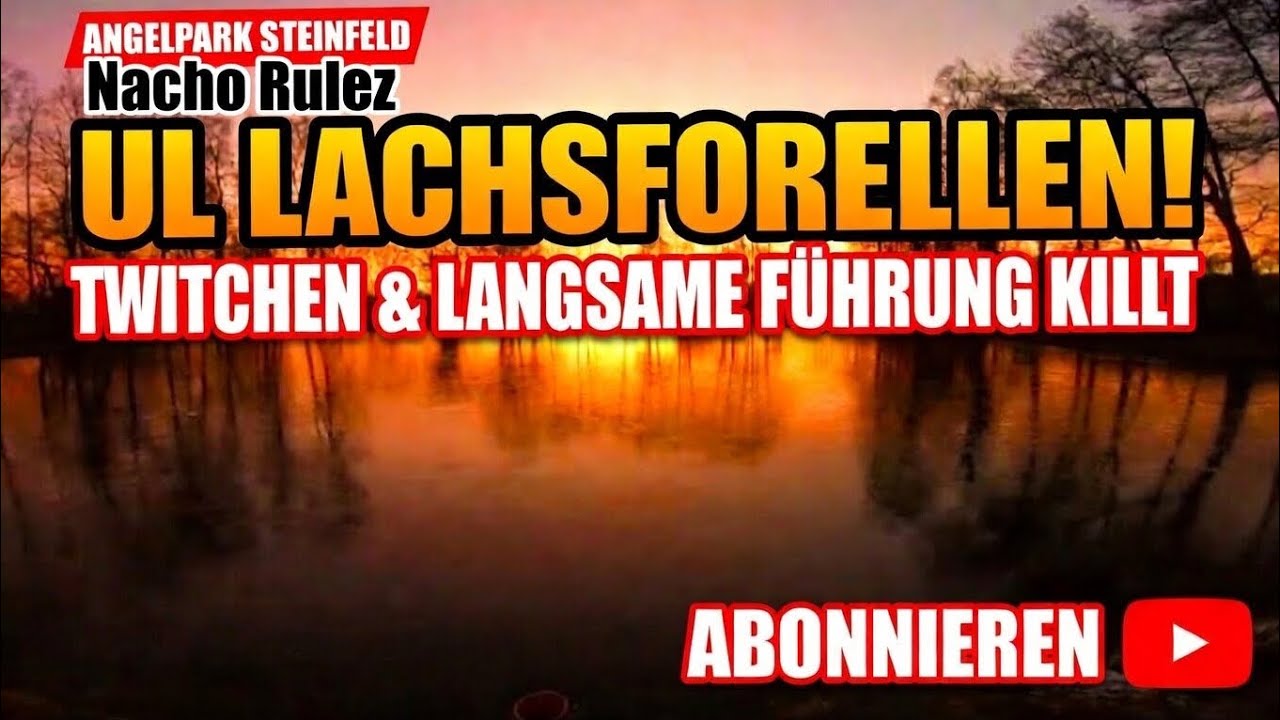 Angelpark Steinfeld  | UL Angeln auf Lachsforellen | Langsame Köderführung und twitchen bringt Fisch