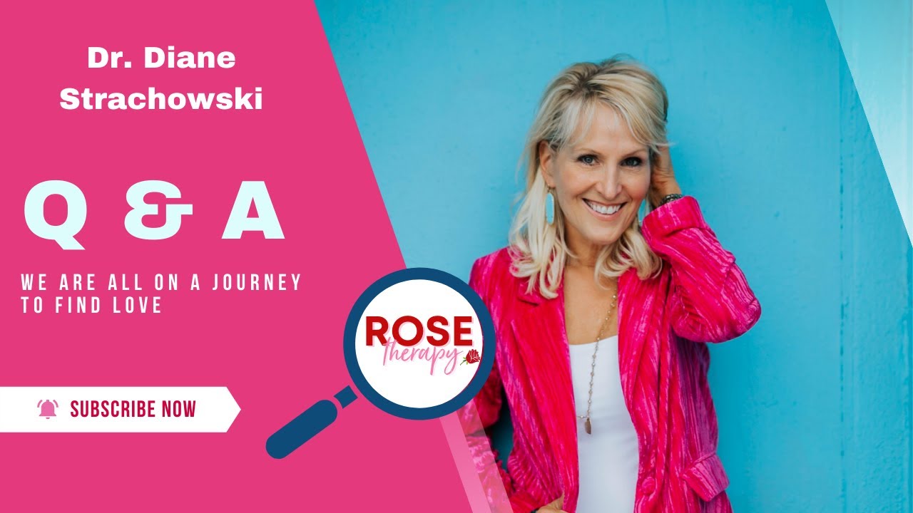 Welcome to my Channel, Rose Therapy, I'm Dr. Diane Strachowski