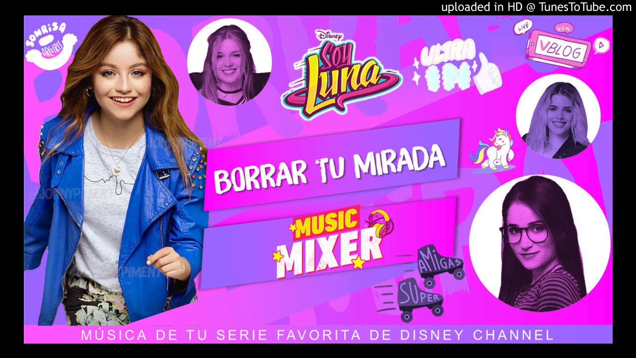 Elenco de Soy Luna - Borrar tu mirada remix (From 