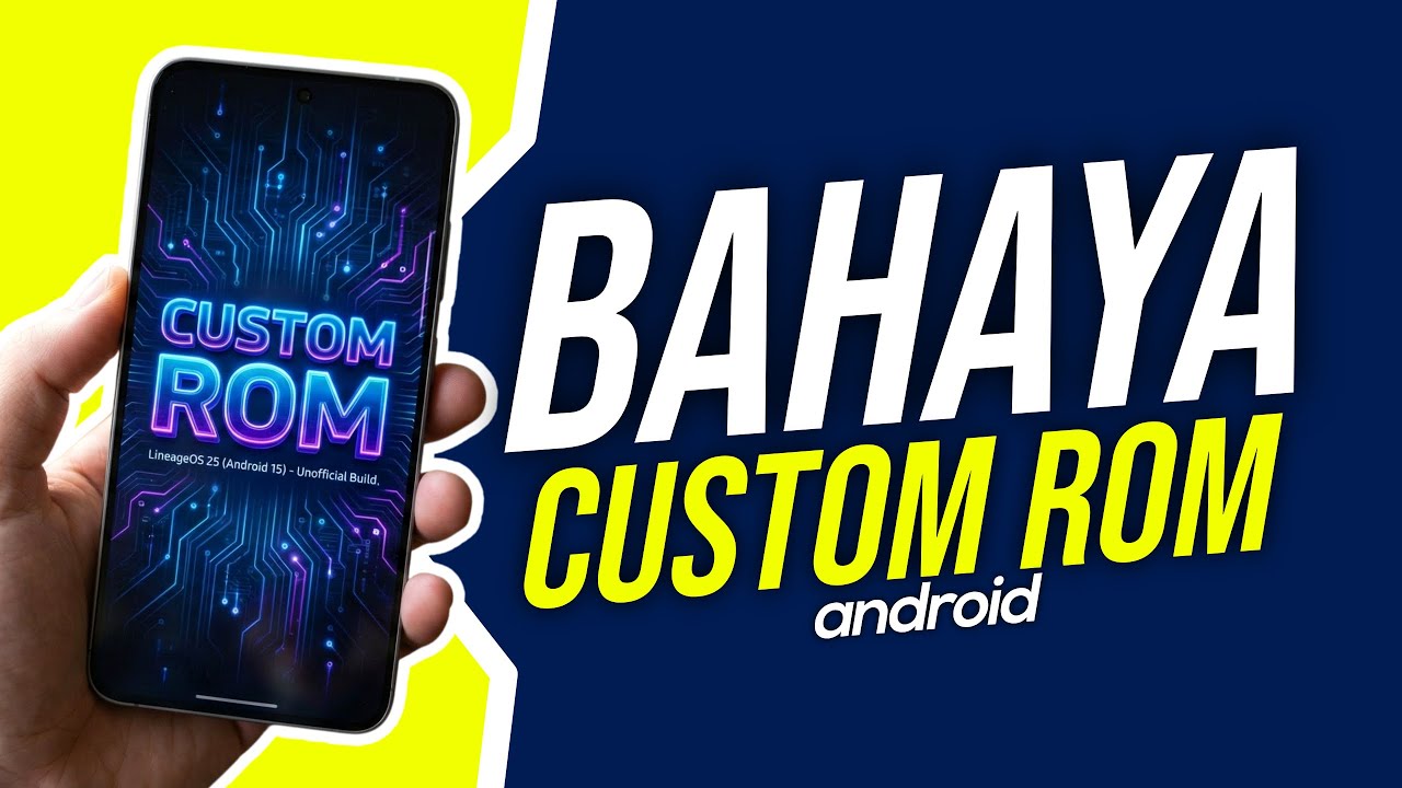 Pasang Custom ROM Android : Bikin HP Ngebut atau Malah Tambah Masalah?
