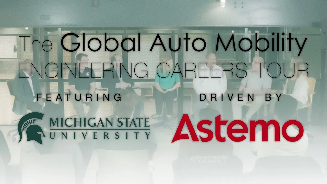 Global Auto Mobility Engineering Careers Tour - Driven by Astemo featuring Michigan State University