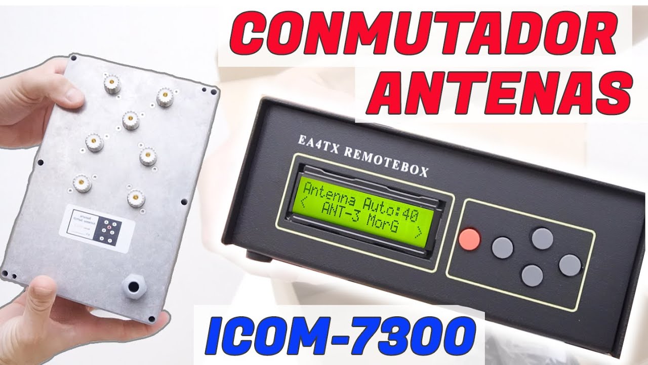 📡 Conmutador Automático Selector Antenas HF 📡  Radio Icom 7300 Radioaficionado Remote Box EA4TX