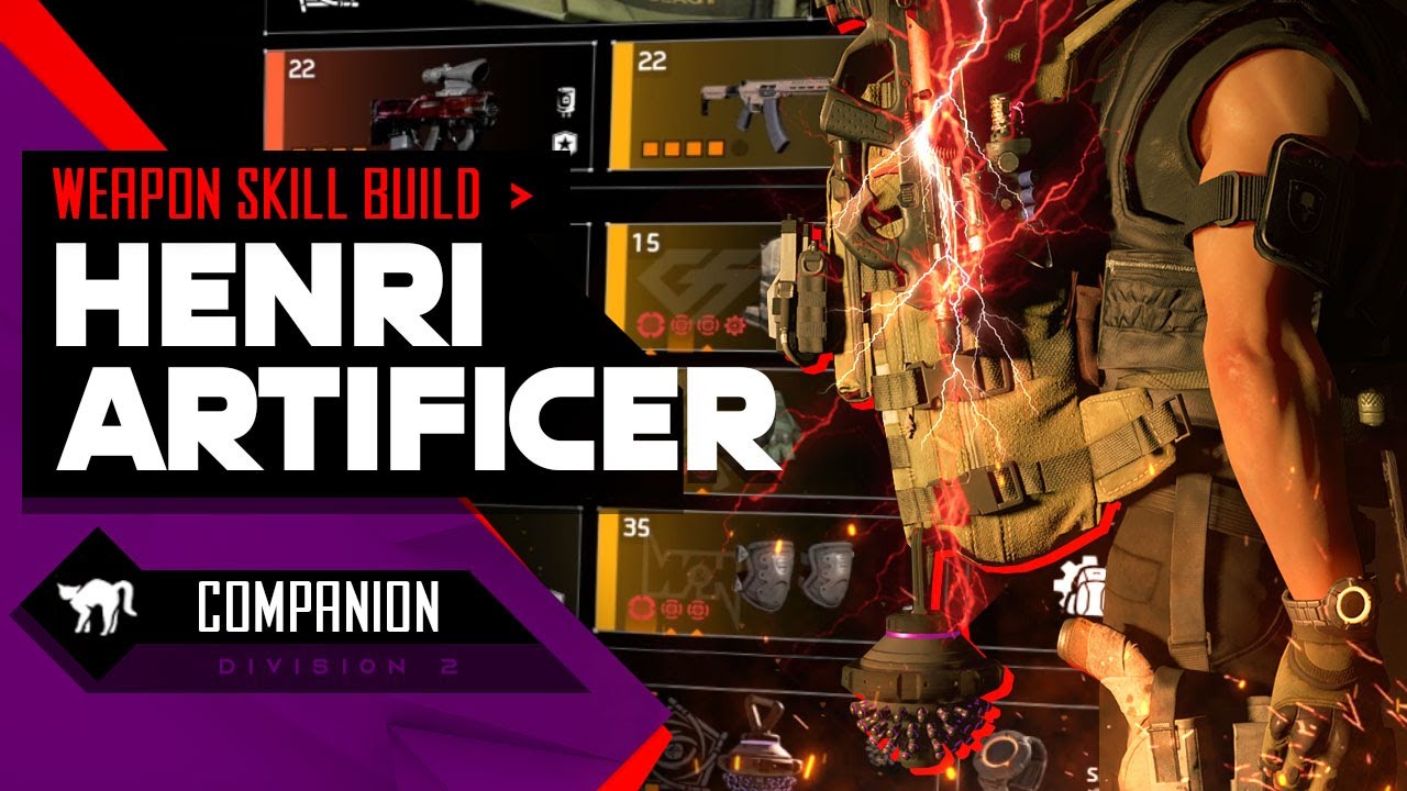 Henri / Artificer / Capacitor - Division 2 Build - Henri Artificer