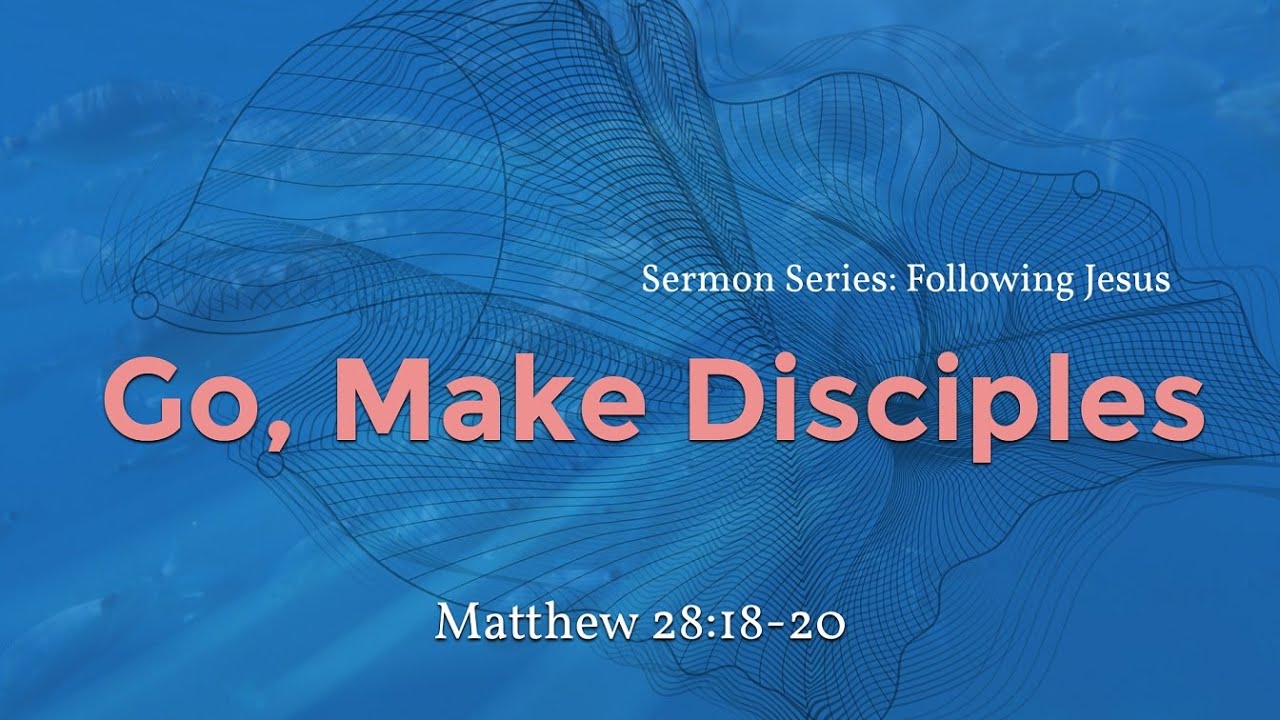 Go, Make Disciples - January 4, 2026