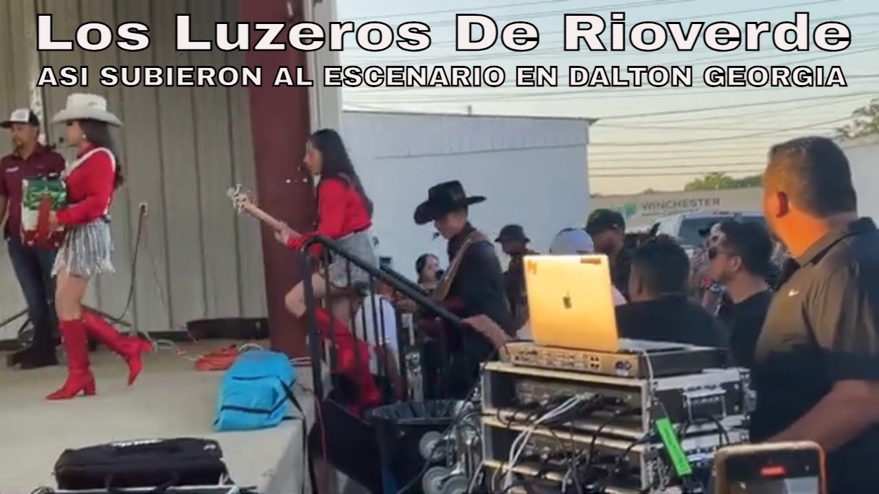 Los Luzeros De Rioverde. Asi Subieron Al Escenario En Dalton Georgia