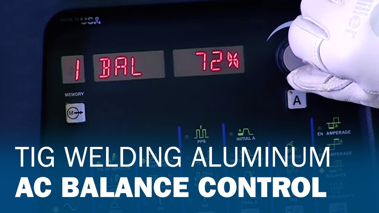 TIG Welding Aluminum: AC Balance Control