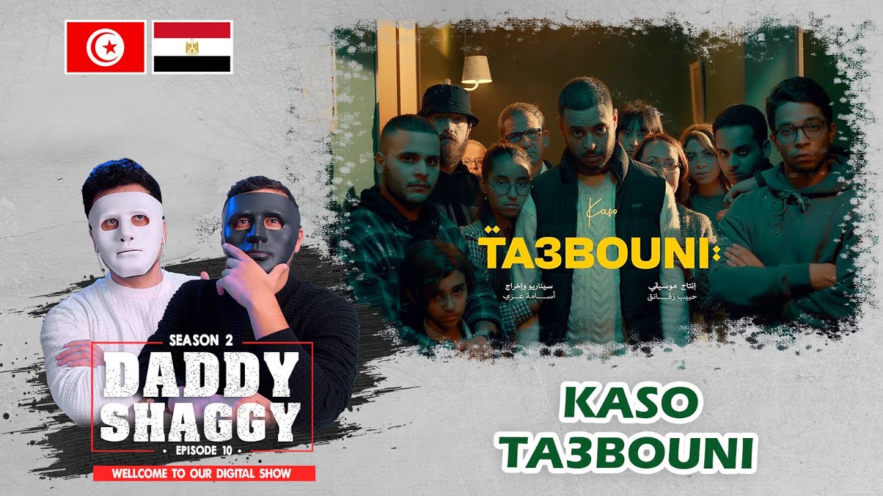 KASO - TA3BOUNI 🇹🇳 🇪🇬 | With DADDY & SHAGGY