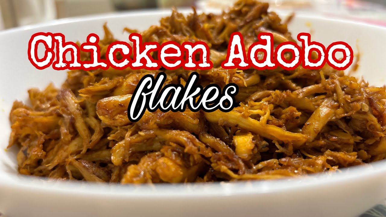 How to cook CHICKEN ADOBO FLAKES