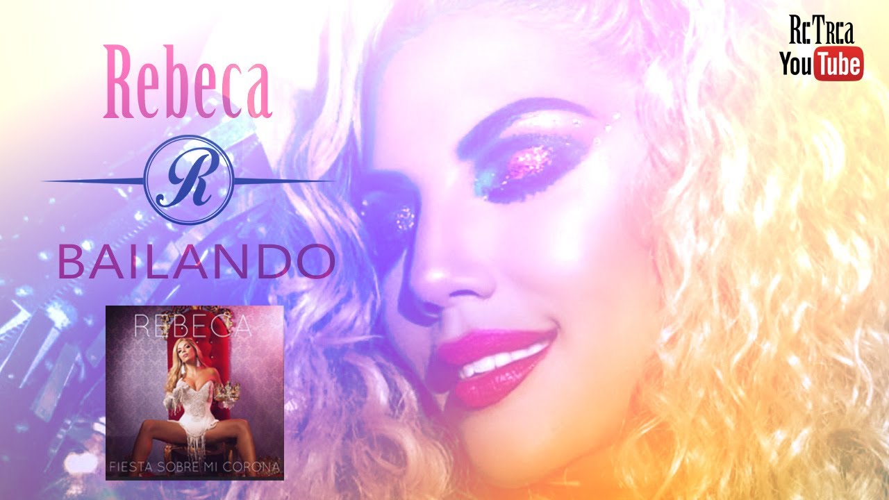 REBECA Bailando