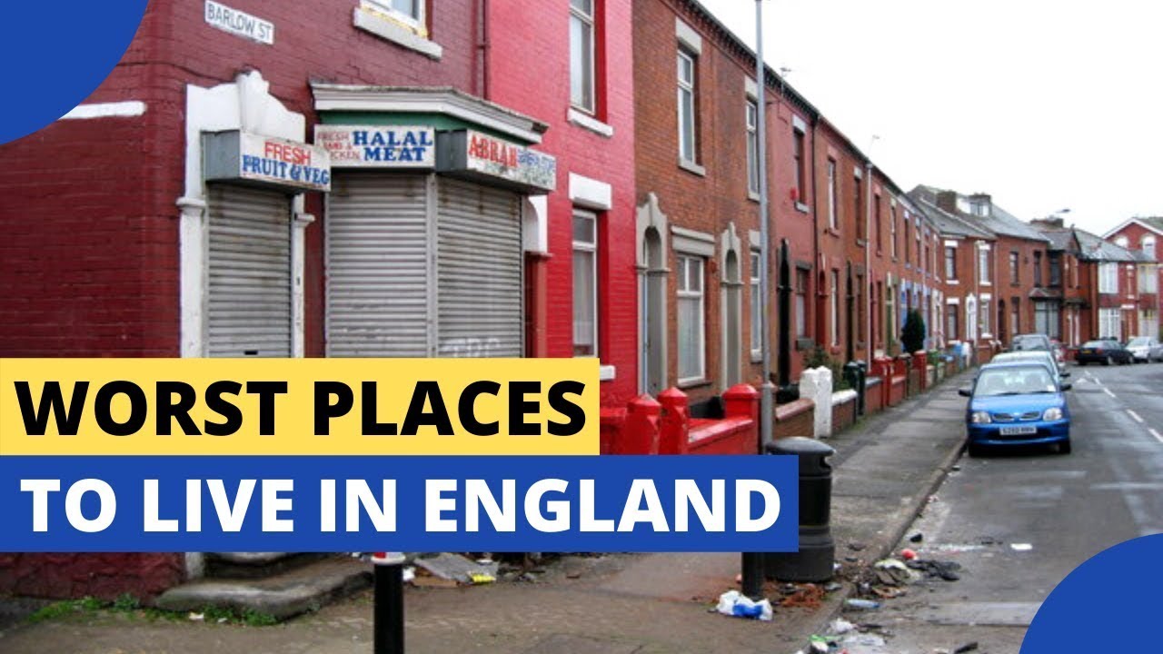 10 Worst Places to Live in England