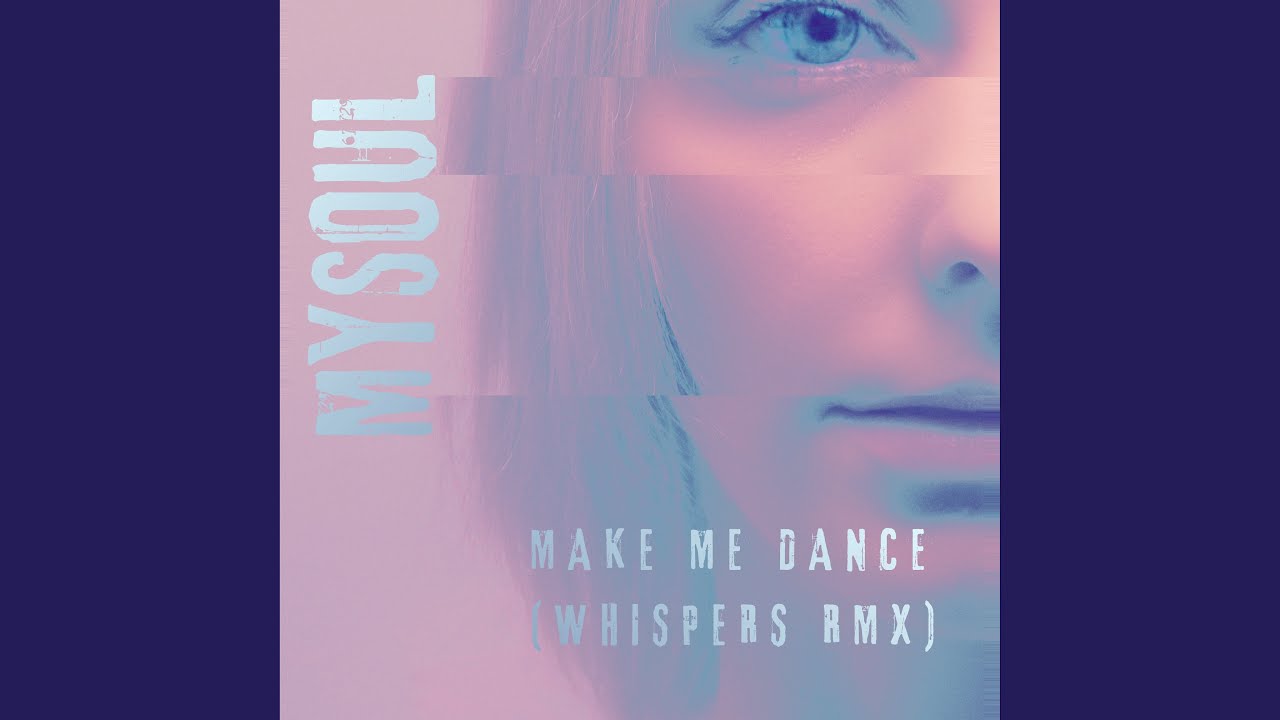 Make Me Dance (Whispers RMX)