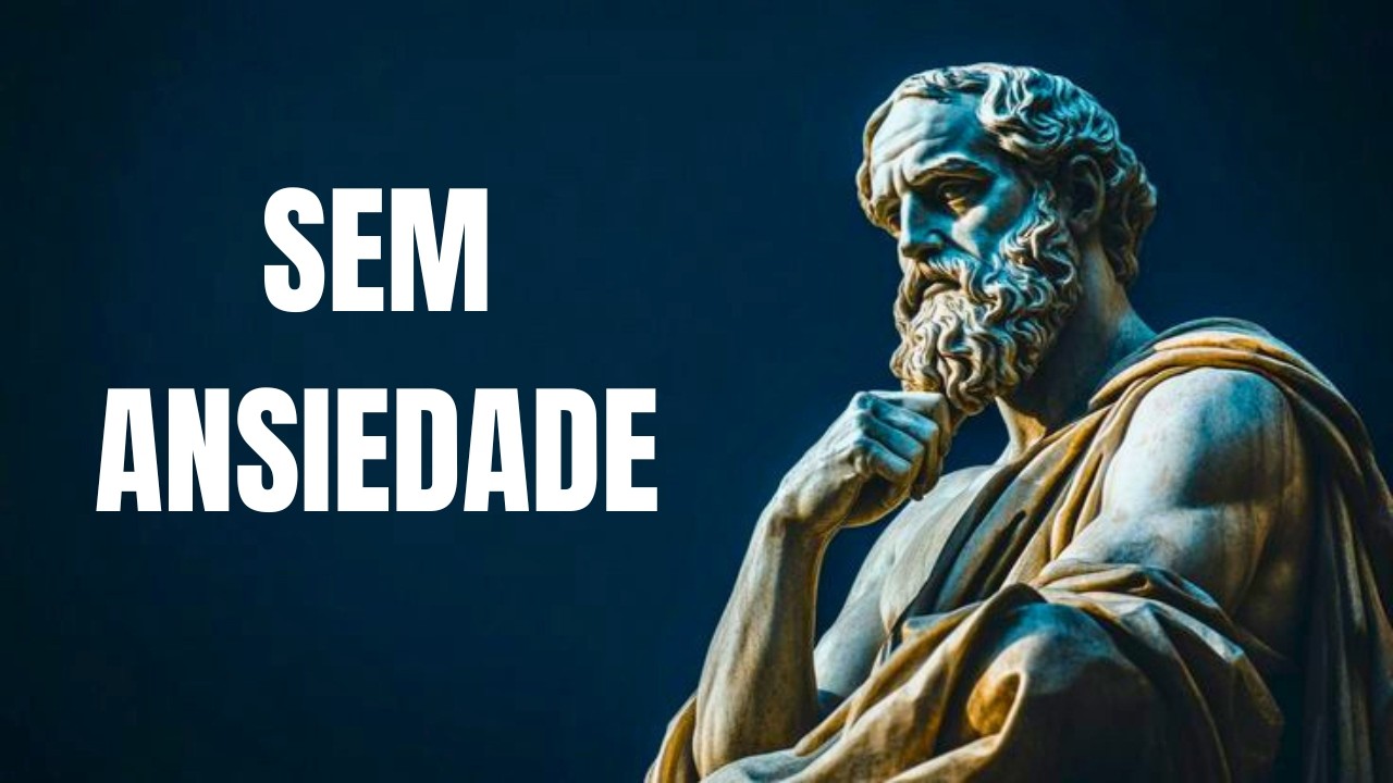 12 LIÇÕES ESTOICAS para ELIMINAR A ANSIEDADE e MANTER A CALMA | #estoicismomoderno