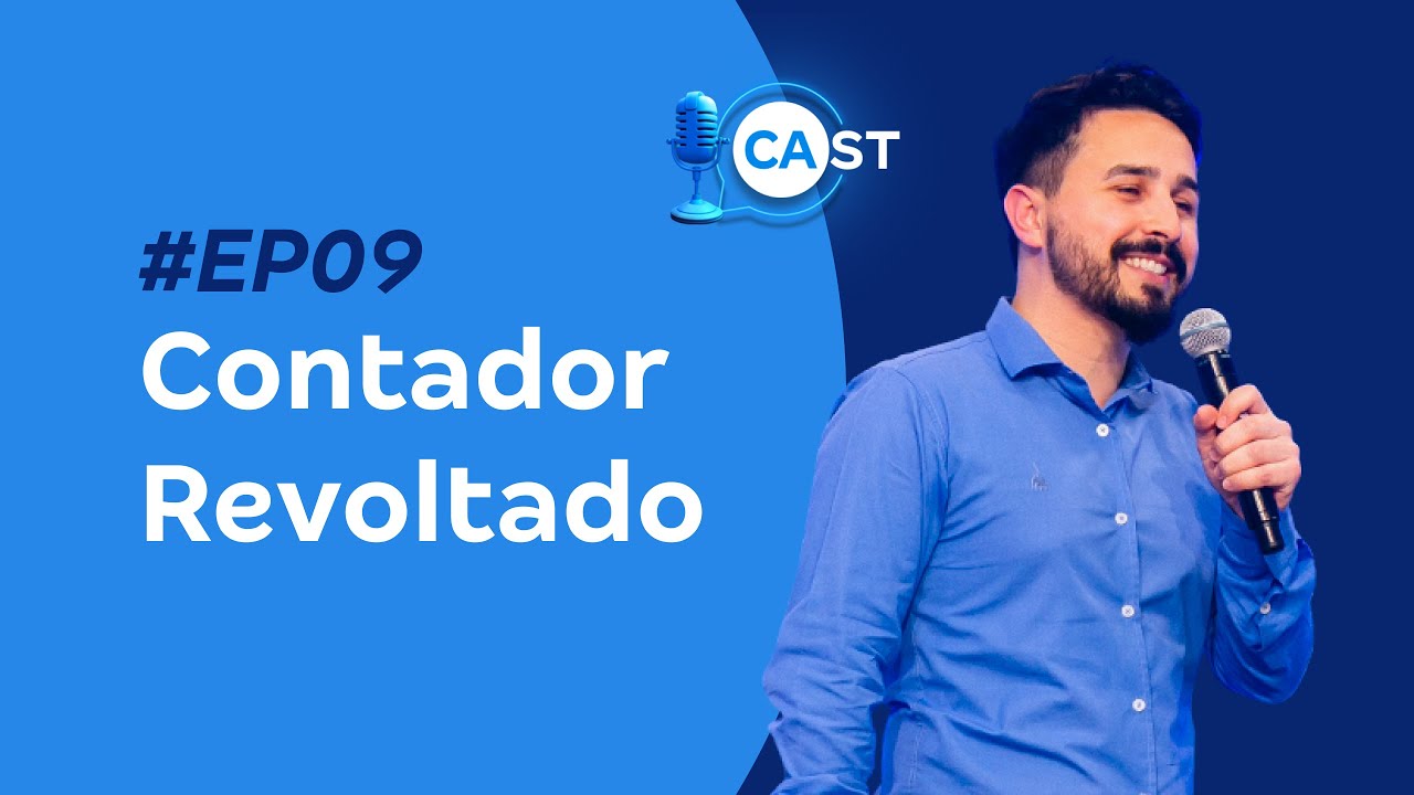 Conta Azul CAst #09: Contador Revoltado fala sobre transformação digital na contabilidade