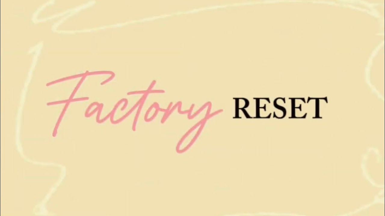 FACTORY RESET FILM