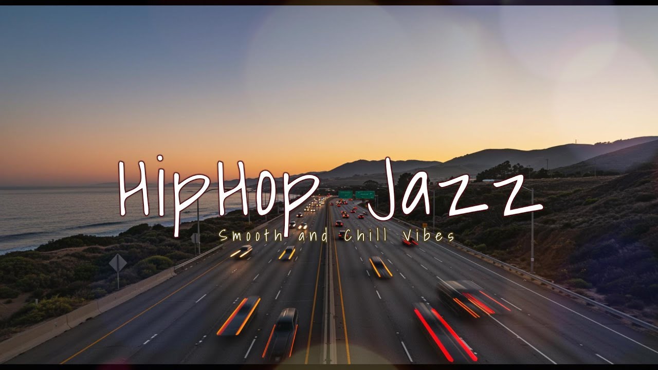 HipHop Jazz Sunset Drive – Smooth & Chill Vibes for Relaxation