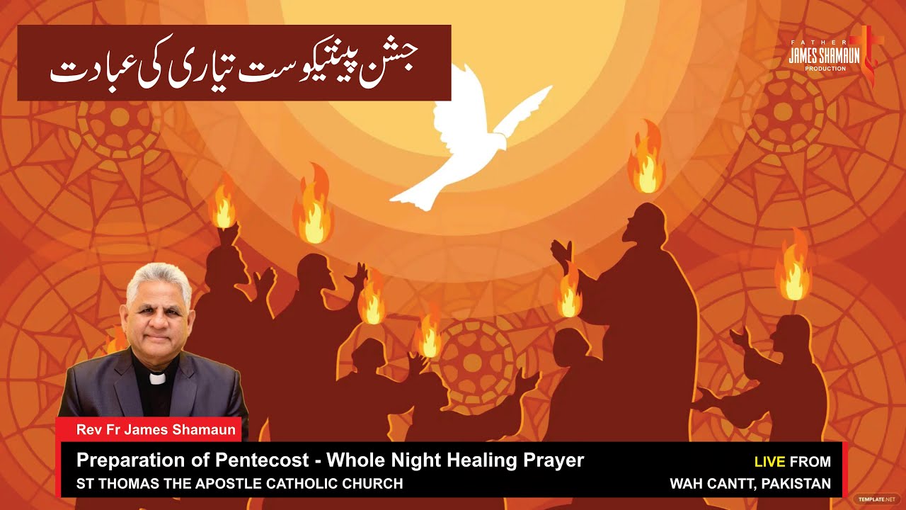 Preparation of Pentecost - Whole Night Prayer  ||  Live || Fr James Shamaun Production Live Stream