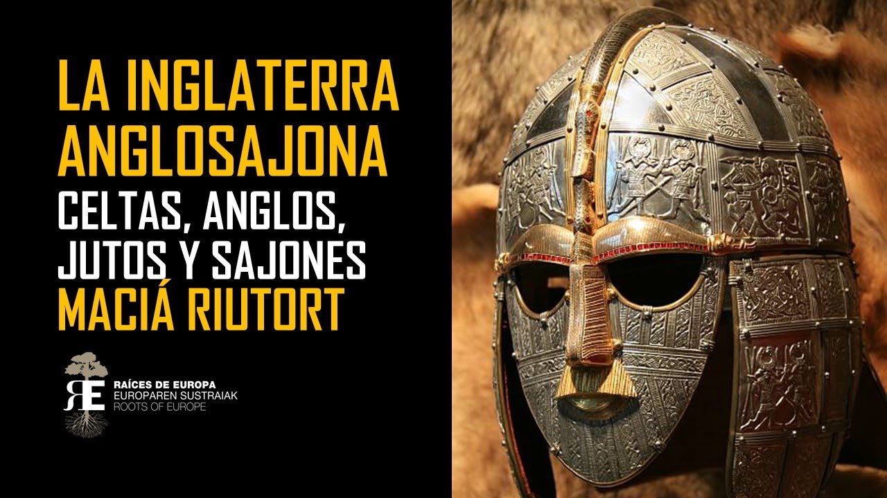 LA INGLATERRA ANGLOSAJONA. De la caída de Roma a la conquista Normanda el año 1066. Macià Riutort
