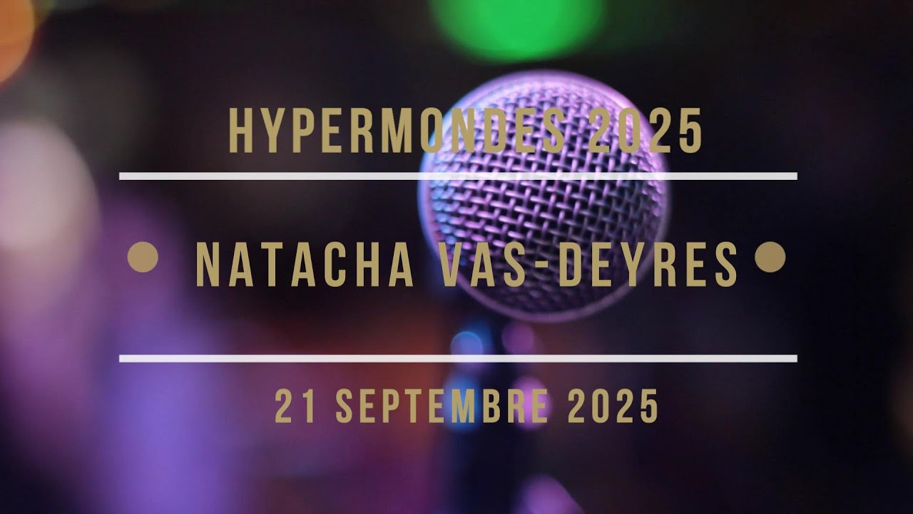 Hypermondes 2025 : Natacha Vas-Deyres, une présidente sur tous les fronts