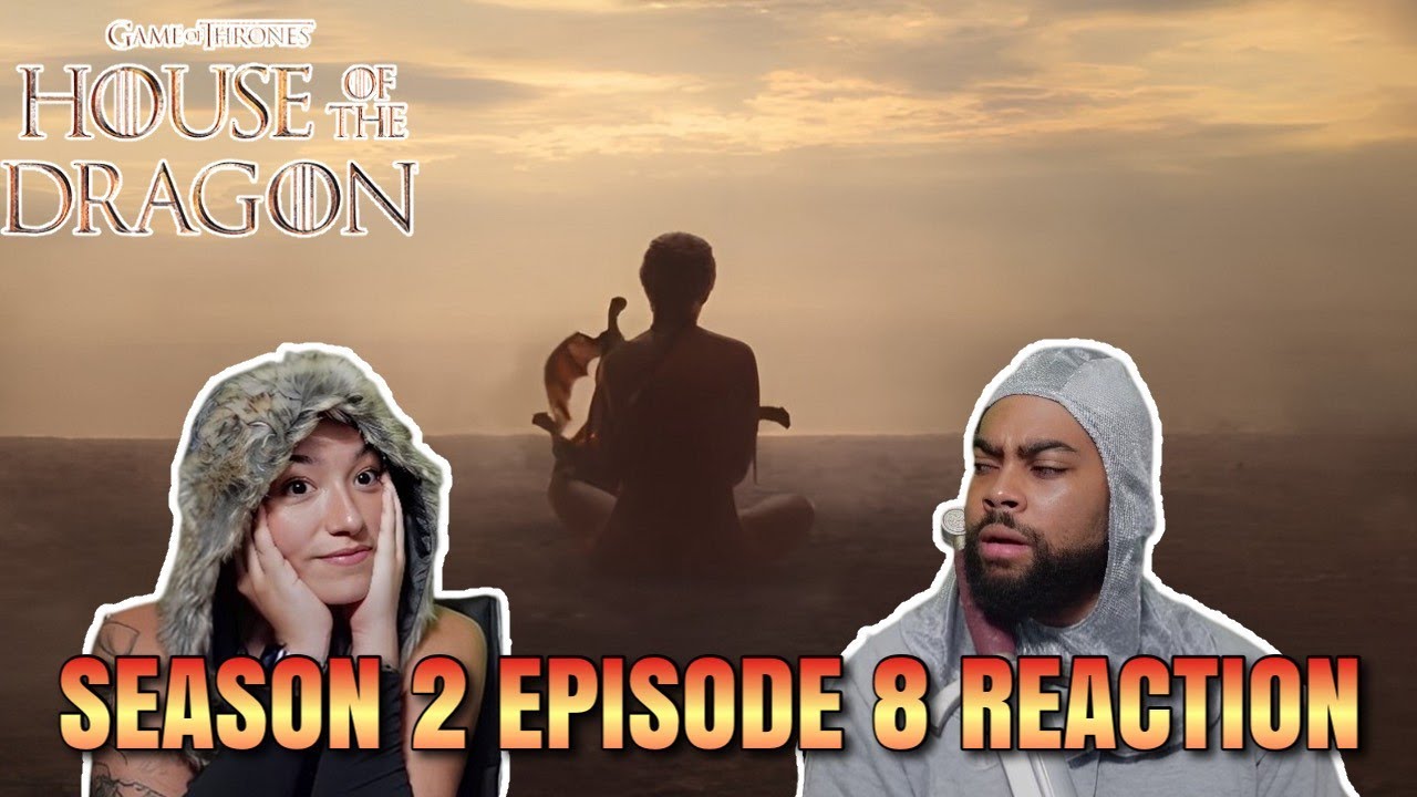 House Of The Dragon Season 2 | Episode 8 REACTION