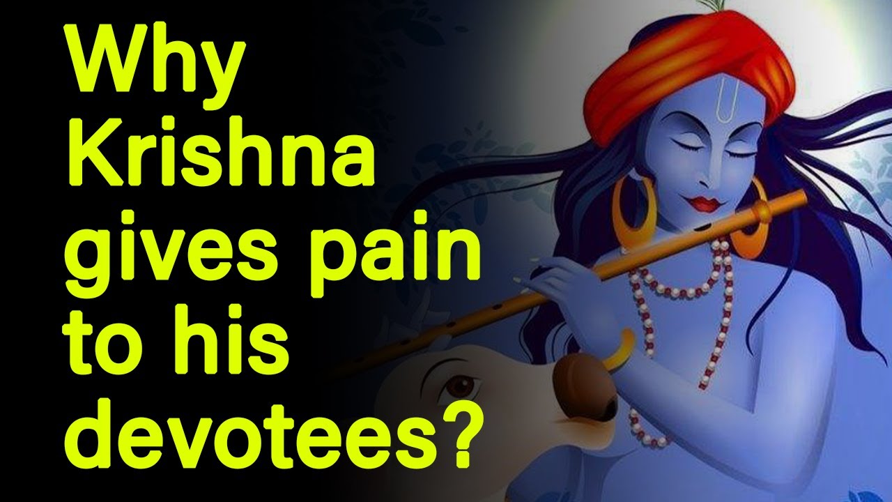 Why Krishna gives pain to his devotees | Shri Vrindavanchandra Das