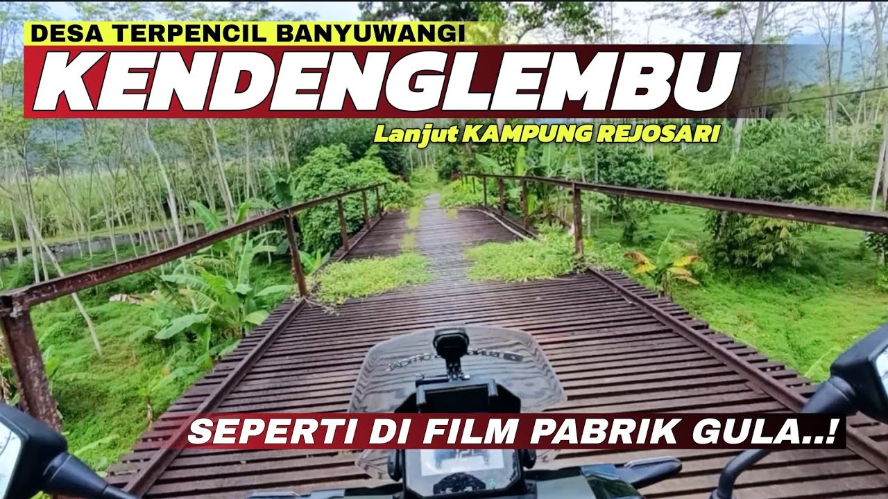 Desa Terpencil Banyuwangi! Menyusuri Indahnya Jalur Menuju Kampung Kendenglembu Rejosari Treblasala!